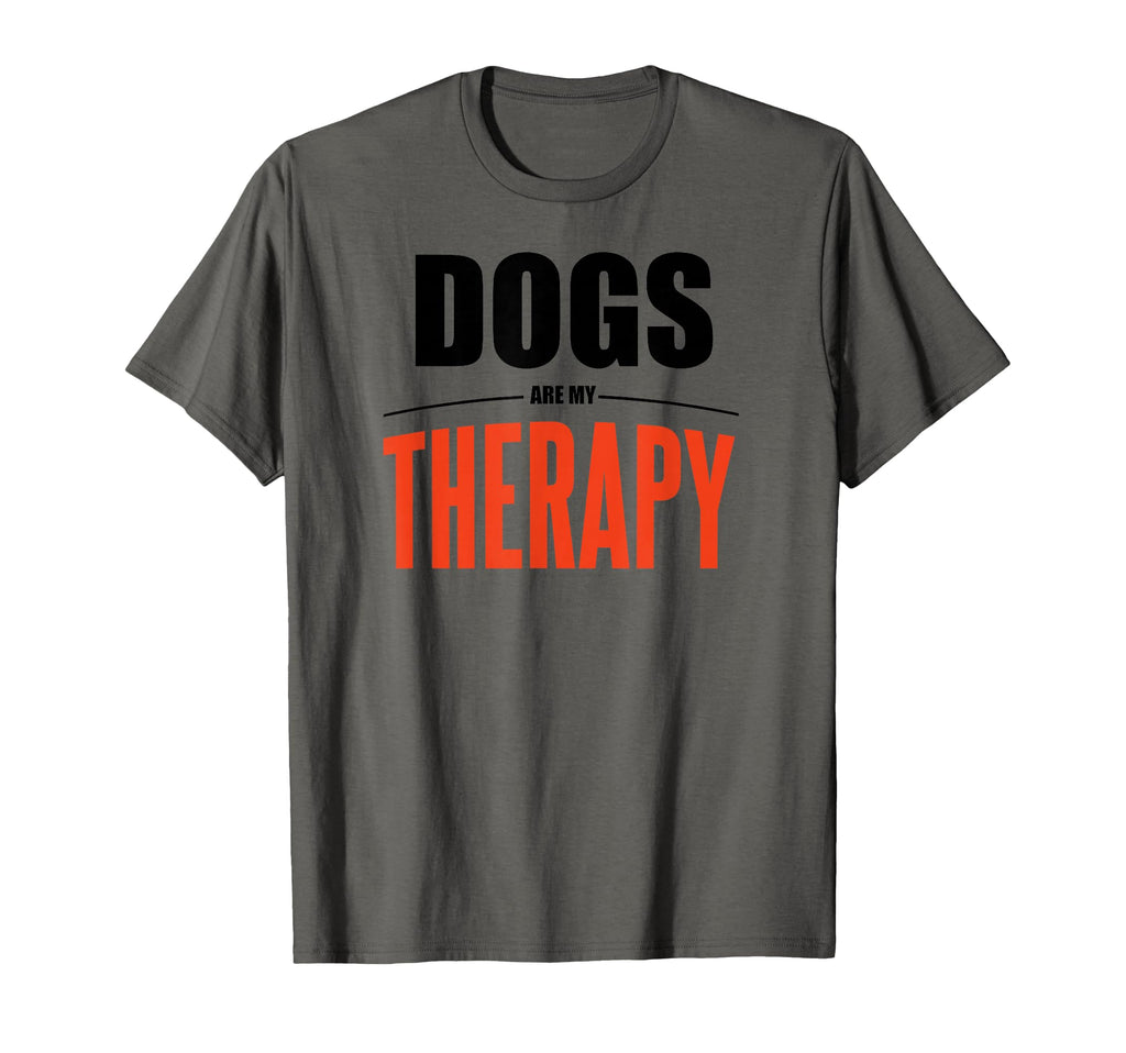 Dogs Are My Therapy Funny Dog T-Shirt - Custom Art Print Men Women - T-Shirt, Sweatshirt, Hoodie