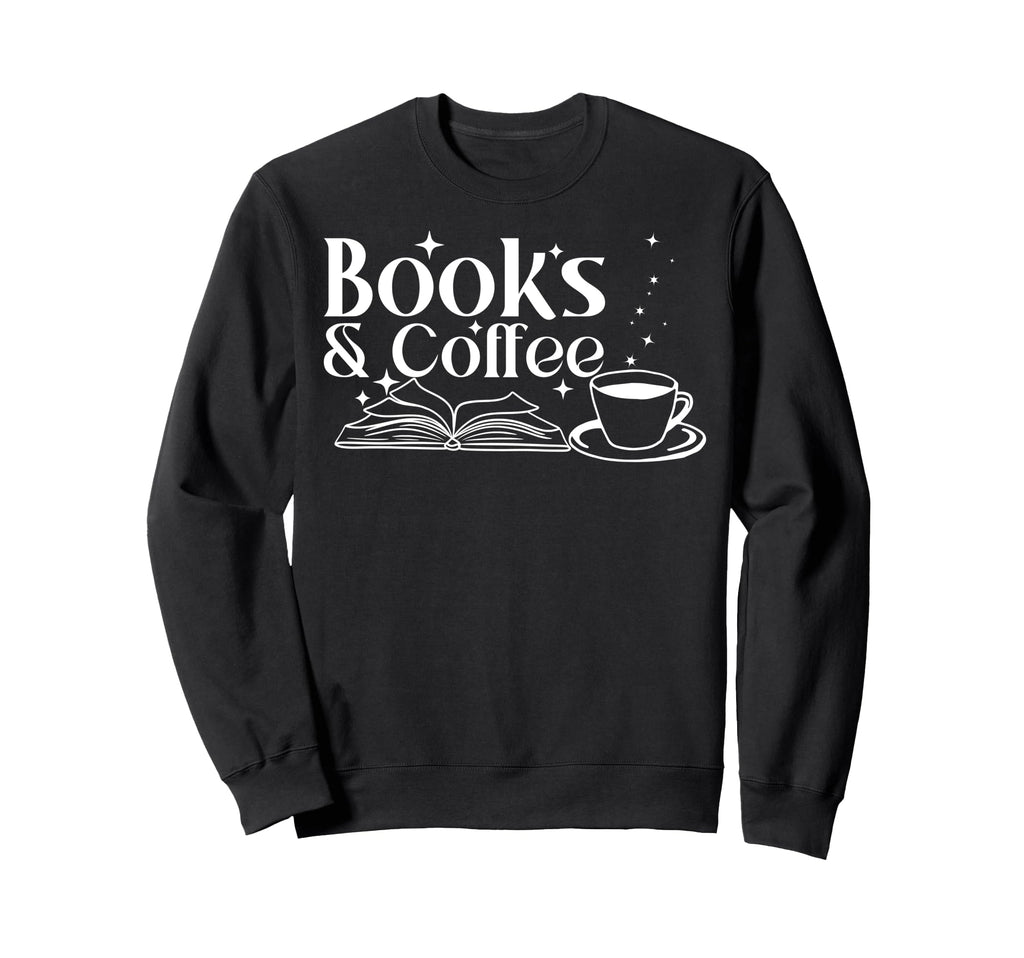 Books And Coffee Book Lover Sweatshirt - Aesthetic Graphic for Adults - T-Shirt, Sweatshirt, Hoodie
