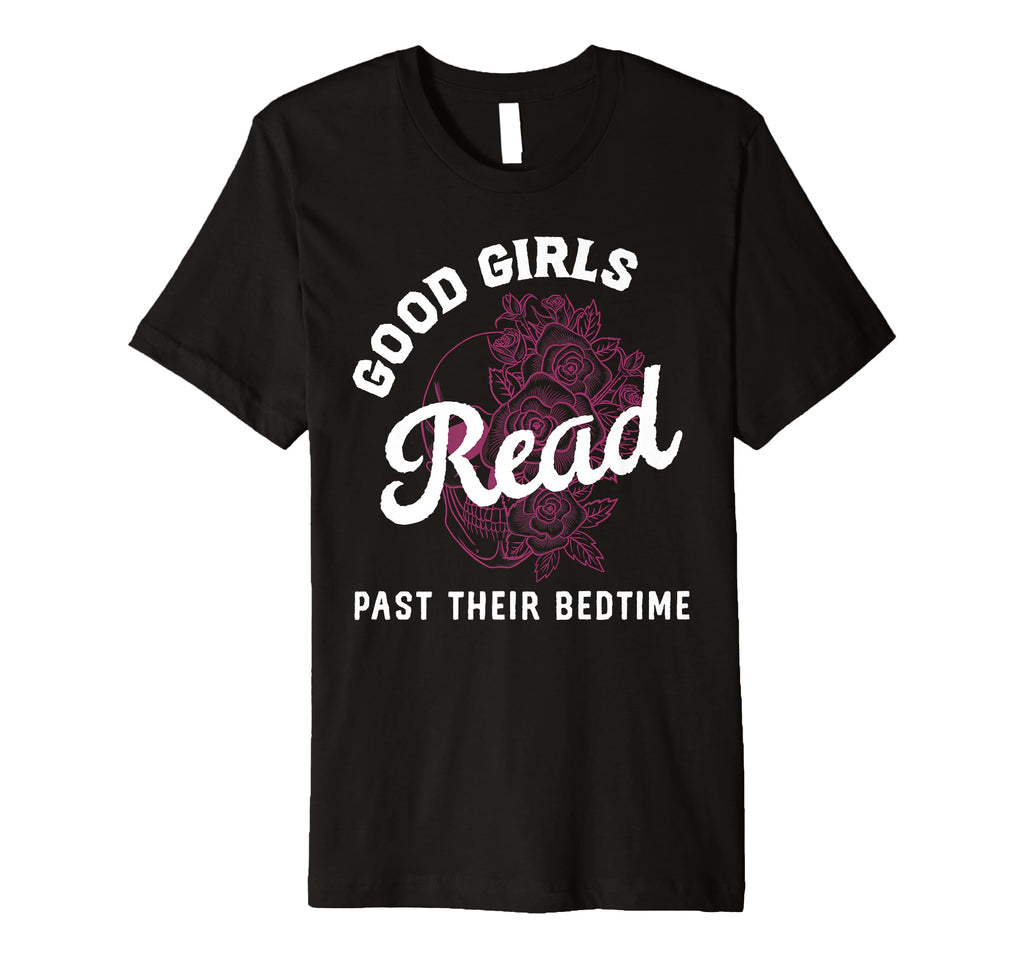 Bookish Book Lovers Good Read Dark Romance T-Shirt - Unique Graphic Unisex - T-Shirt, Sweatshirt, Hoodie