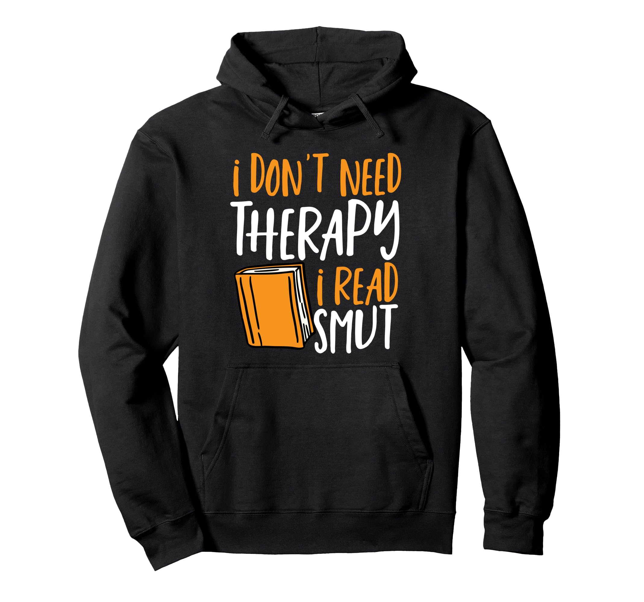 Smut Reader I Read Smut Smutty Book Hoodie - Graphic Print Unisex - T-Shirt, Sweatshirt, Hoodie