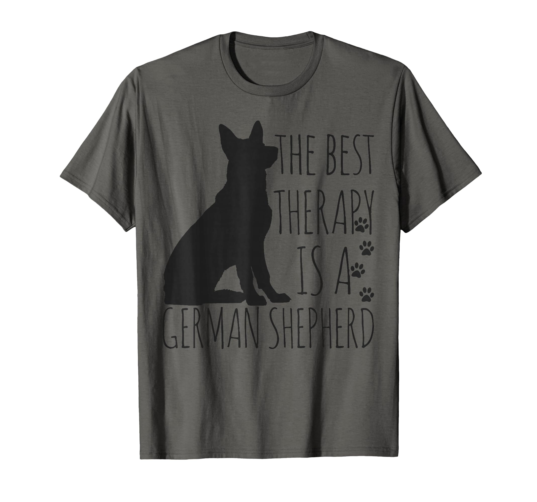 German Shepherds Are Best Therapy T-Shirt - Casual Everyday Wear Men Women - T-Shirt, Sweatshirt, Hoodie
