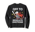 Off To Regulate Emotions Opossum Self Sweatshirt - Novelty Apparel Unisex - T-Shirt, Sweatshirt, Hoodie