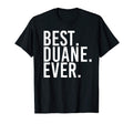 Best Duane Ever Funny Fathers Gift T-Shirt - Minimalist Print for Adults - T-Shirt, Sweatshirt, Hoodie