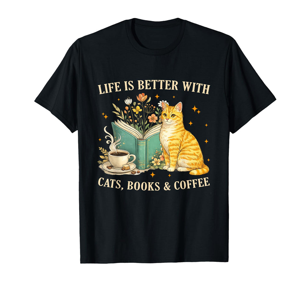 Life Is Better Cats Books And Coffee Cat T-Shirt - Unique Graphic Unisex - T-Shirt, Sweatshirt, Hoodie
