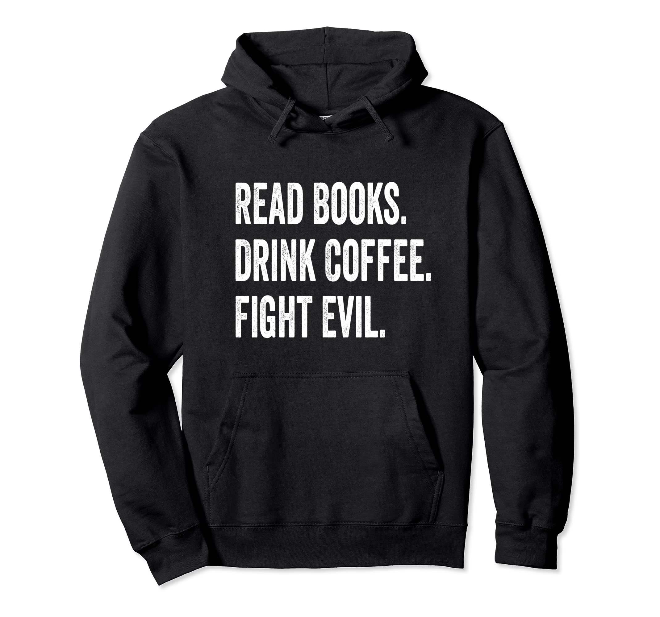 Funny Reading Read Books Drink Coffee Hoodie - Streetwear Style Unisex - T-Shirt, Sweatshirt, Hoodie