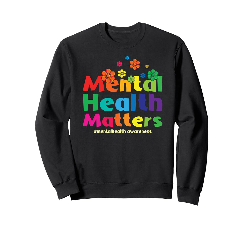 Mental Health Matters End Stigma Sweatshirt - Aesthetic Graphic Men Women - T-Shirt, Sweatshirt, Hoodie
