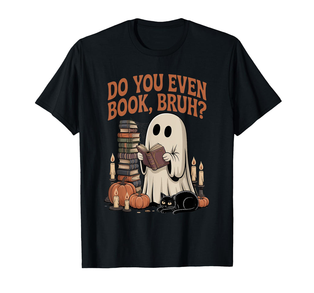 Ghost Reading Books Do You Book Bruh T-Shirt - Aesthetic Graphic Men Women - T-Shirt, Sweatshirt, Hoodie
