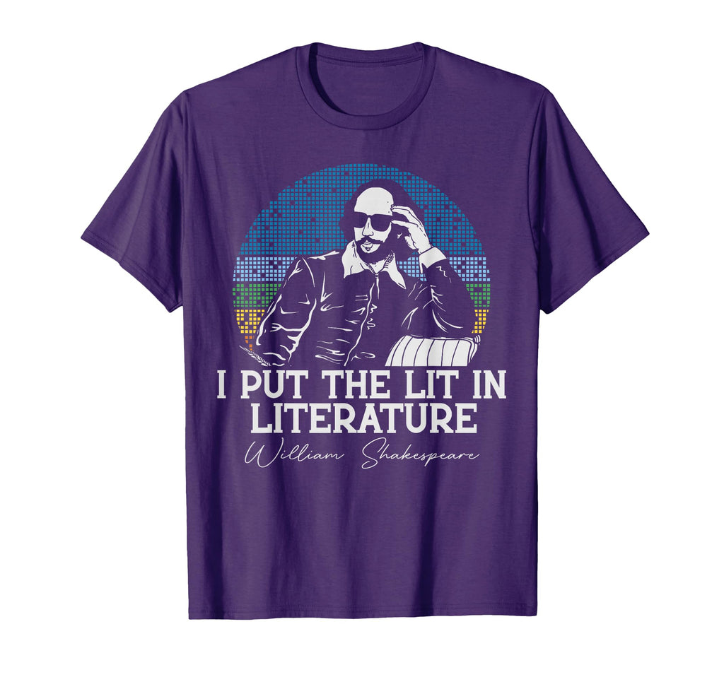 I Put Lit Literature Funny William T-Shirt - Streetwear Style Men Women - T-Shirt, Sweatshirt, Hoodie