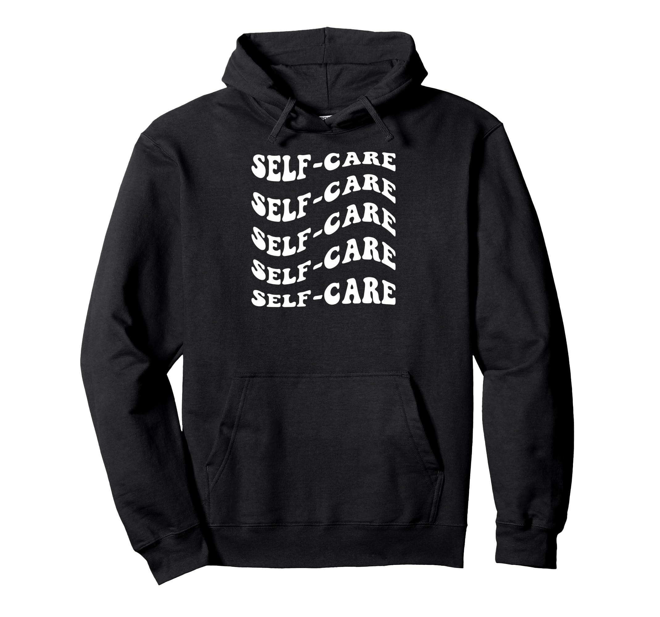 Self Care Wavy Text Hoodie - Aesthetic Graphic Men Women - T-Shirt, Sweatshirt, Hoodie
