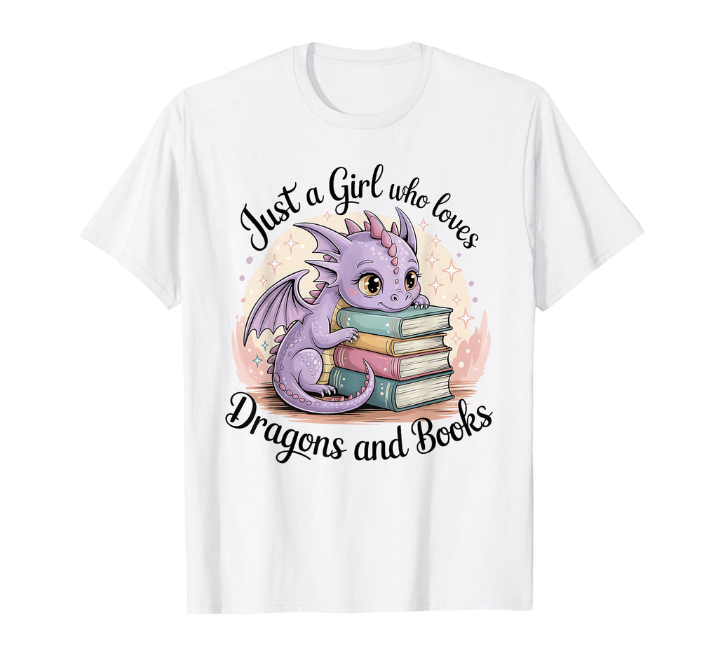 Just Who Loves Dragons And Books Fantasy T-Shirt - Trendy Graphic Men Women - T-Shirt, Sweatshirt, Hoodie