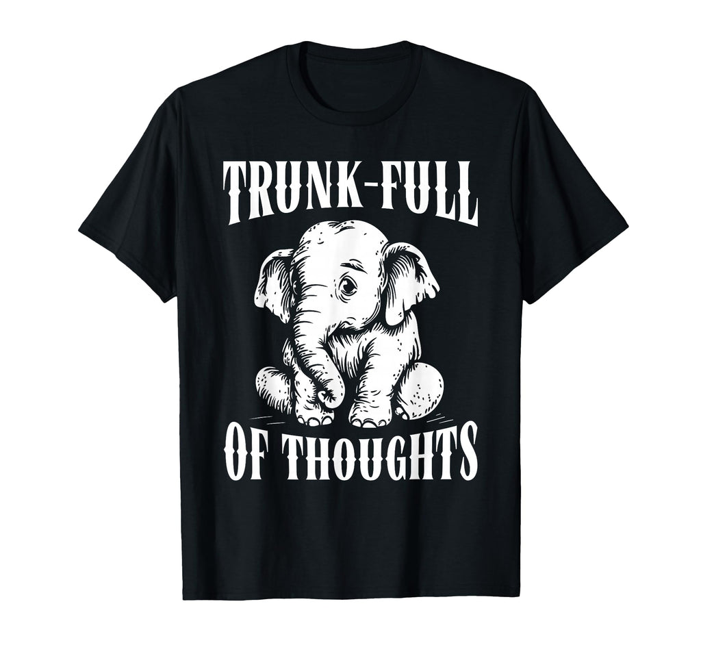 Thoughtful Elephant Overthinkers T-Shirt - Fun Novelty Design Unisex - T-Shirt, Sweatshirt, Hoodie