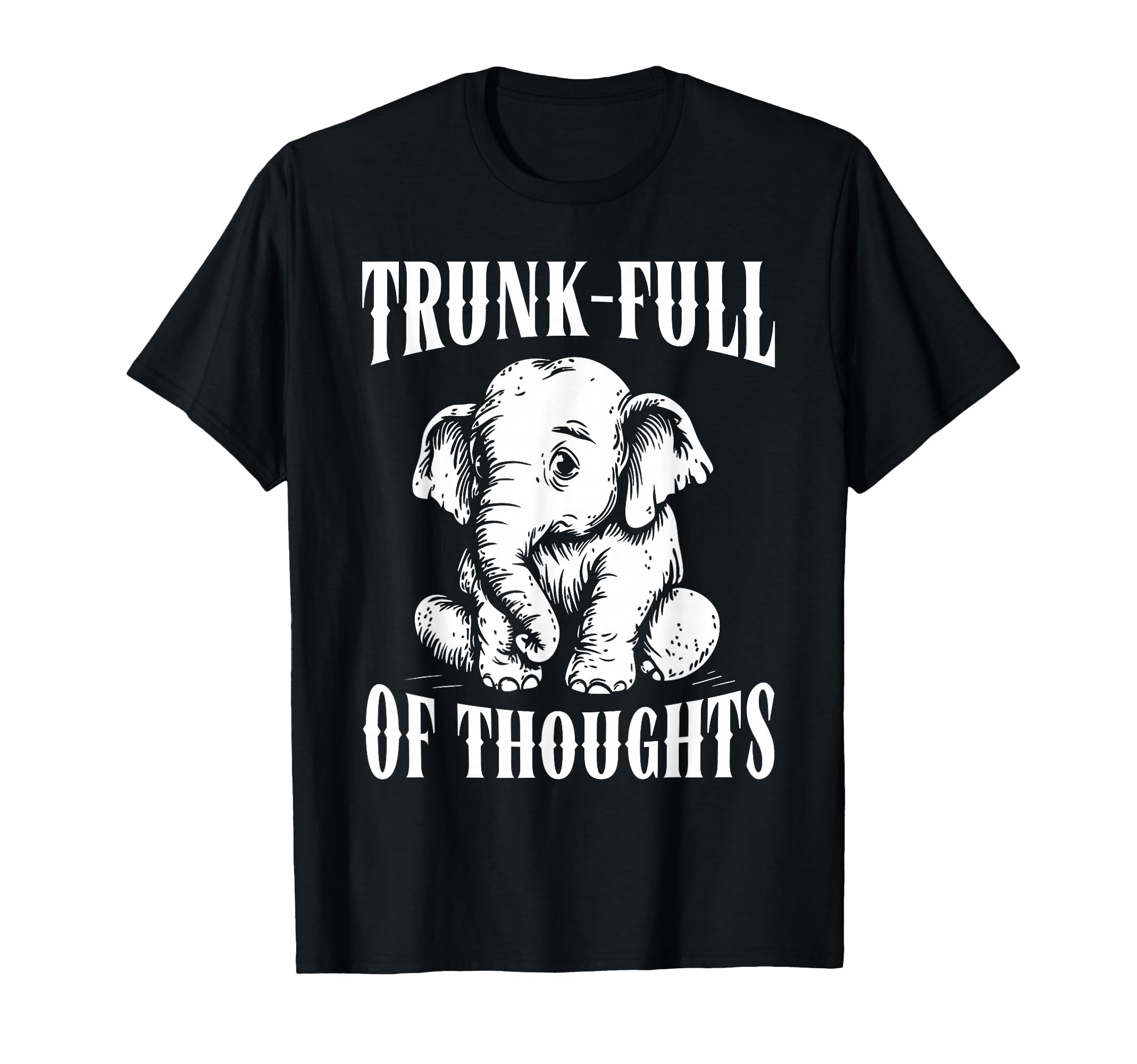 Thoughtful Elephant Overthinkers T-Shirt - Fun Novelty Design Unisex - T-Shirt, Sweatshirt, Hoodie