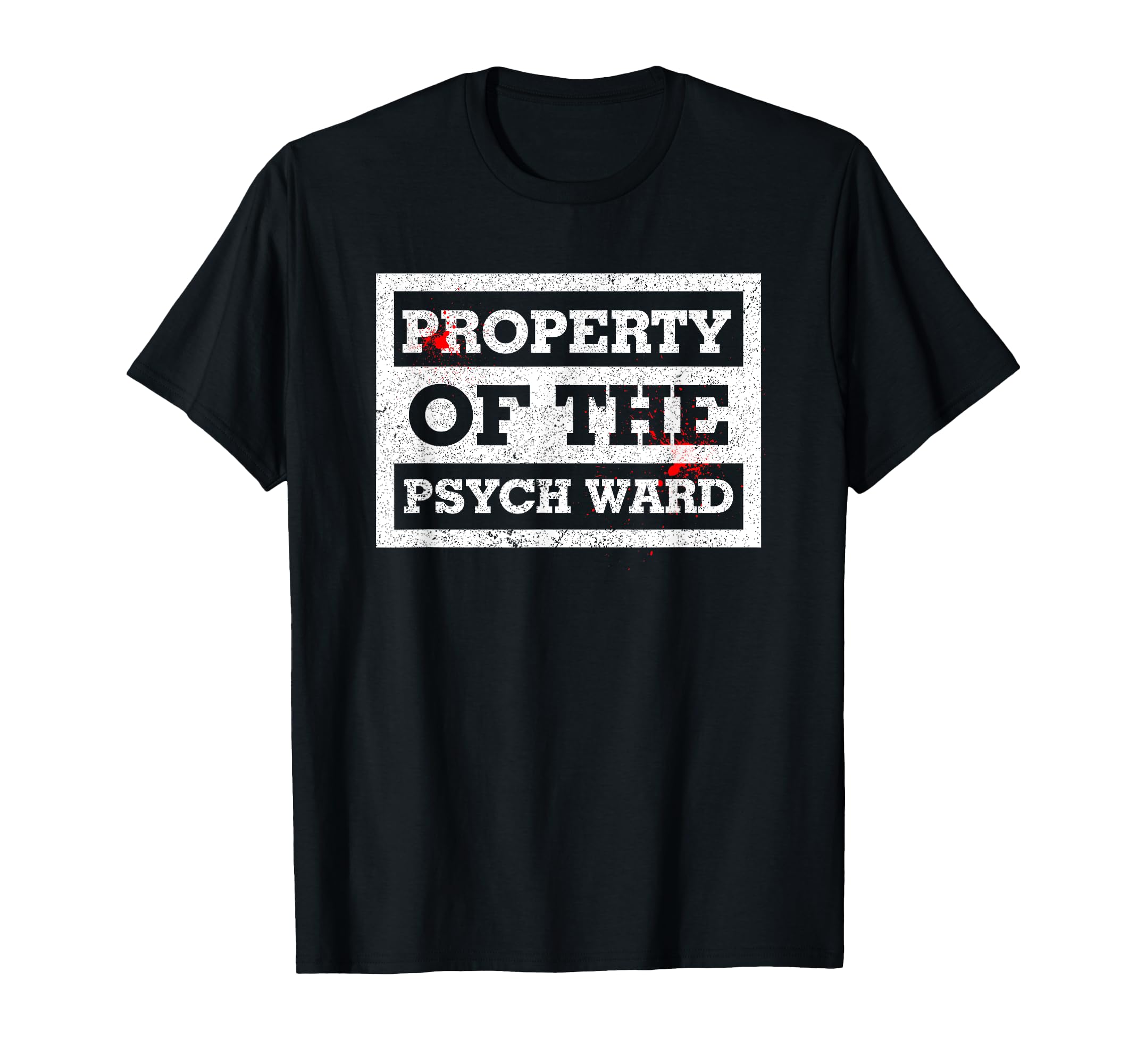 Property Psych Ward Psych T-Shirt - Aesthetic Graphic Unisex - T-Shirt, Sweatshirt, Hoodie