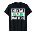 Mental Health Matters Mental Health T-Shirt - Unique Graphic Men Women - T-Shirt, Sweatshirt, Hoodie