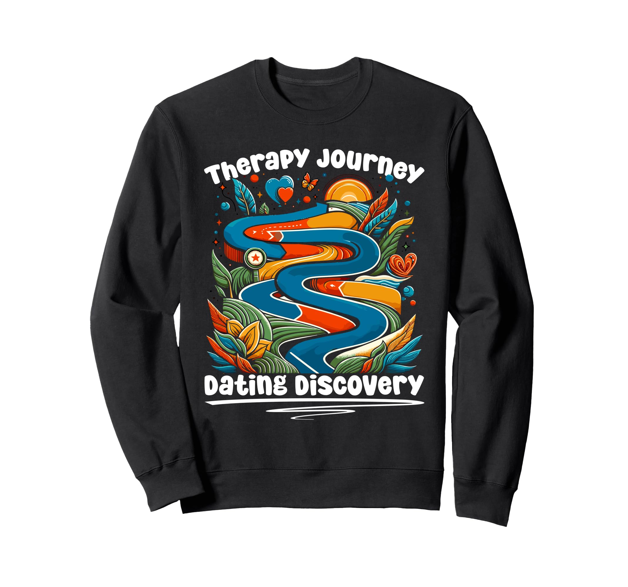 Mental Health Take Self Love Sweatshirt - Fun Novelty Design for Adults - T-Shirt, Sweatshirt, Hoodie