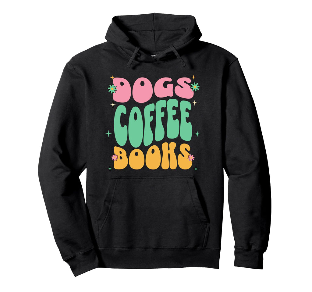 Dogs Coffee Books Lover Hoodie - Unique Graphic Unisex - T-Shirt, Sweatshirt, Hoodie