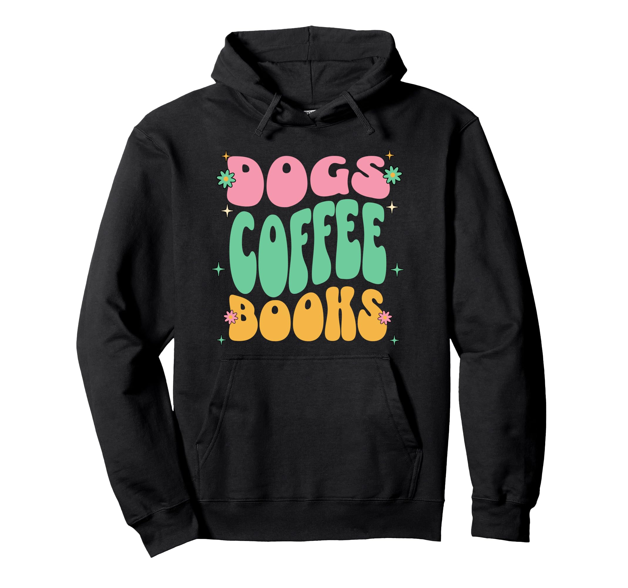 Dogs Coffee Books Lover Hoodie - Unique Graphic Unisex - T-Shirt, Sweatshirt, Hoodie