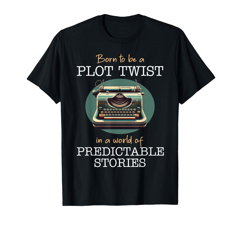 Funny Fiction Writer Author Plot Twist T-Shirt - Minimalist Print Unisex - T-Shirt, Sweatshirt, Hoodie