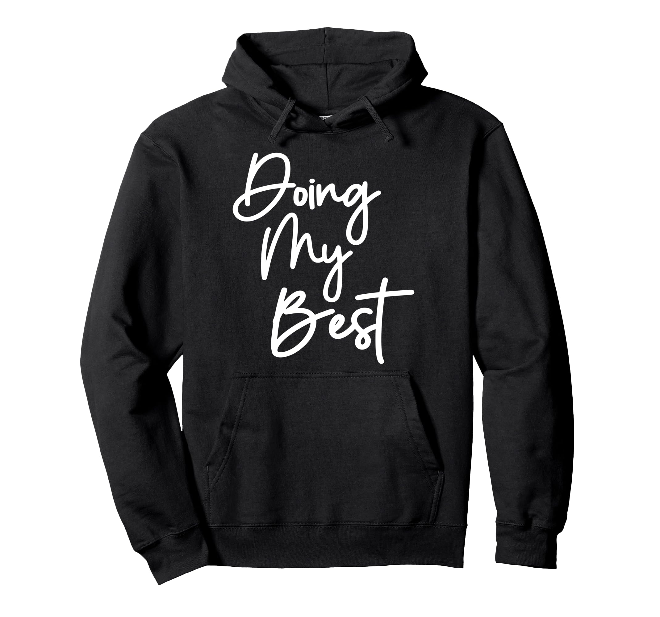 Doing My Best Self Care Hoodie - Graphic Print Men Women - T-Shirt, Sweatshirt, Hoodie