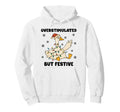 Overstimulated But Festive Goose Hoodie - Minimalist Print for Adults - T-Shirt, Sweatshirt, Hoodie