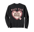 Book Club Hopeless Romantic Book Lover Sweatshirt - Novelty Apparel Unisex - T-Shirt, Sweatshirt, Hoodie