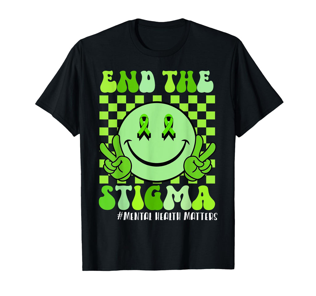 Funny End Stigma Mental Health Awareness T-Shirt - Unique Graphic Unisex - T-Shirt, Sweatshirt, Hoodie