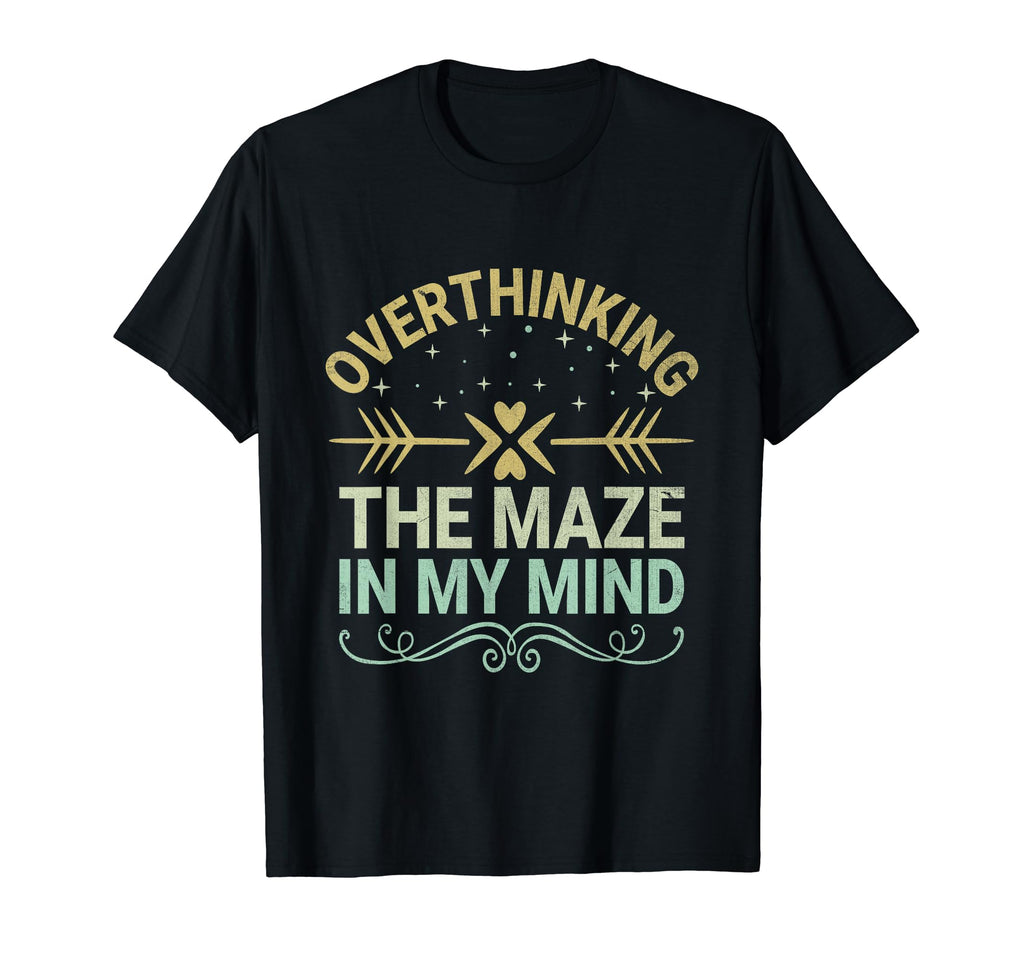 Overthinking Overthinker Funny T-Shirt - Fun Novelty Design for Adults - T-Shirt, Sweatshirt, Hoodie