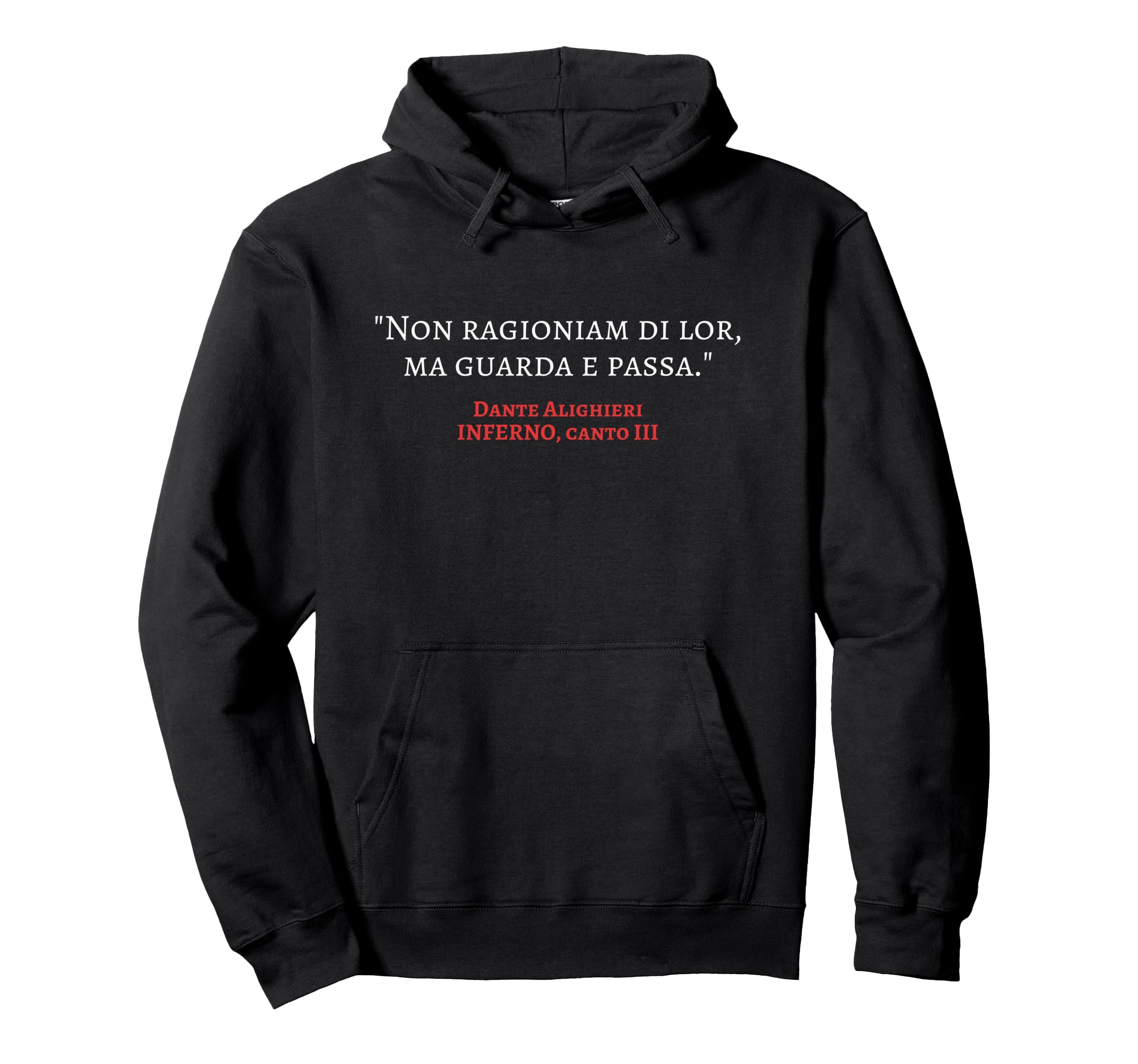 Divine Comedy Inferno Non Ragioniam Hoodie - Minimalist Print for Adults - T-Shirt, Sweatshirt, Hoodie