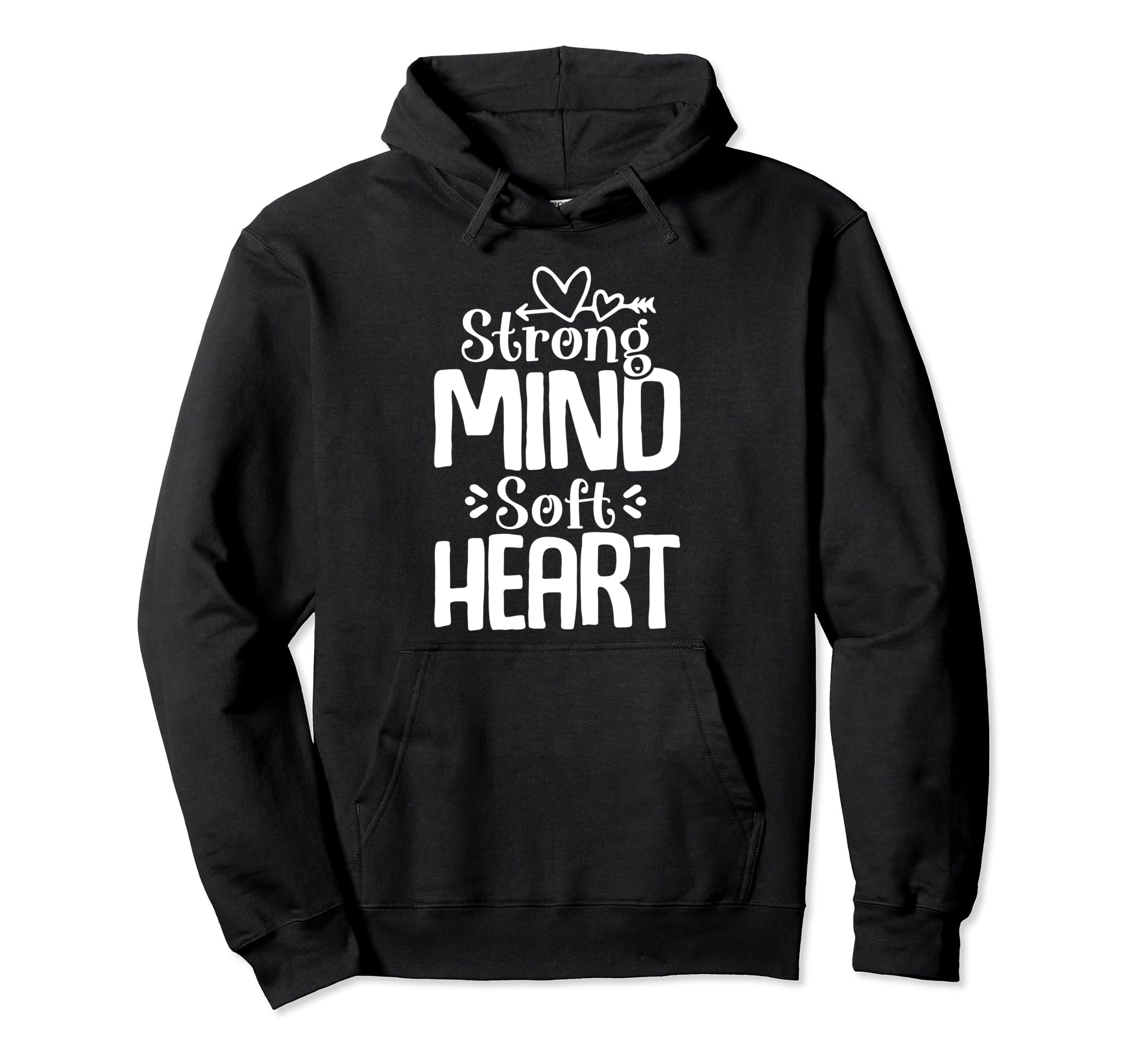 Strong Mind Soft Heart Depression Hoodie - Fun Novelty Design Men Women - T-Shirt, Sweatshirt, Hoodie