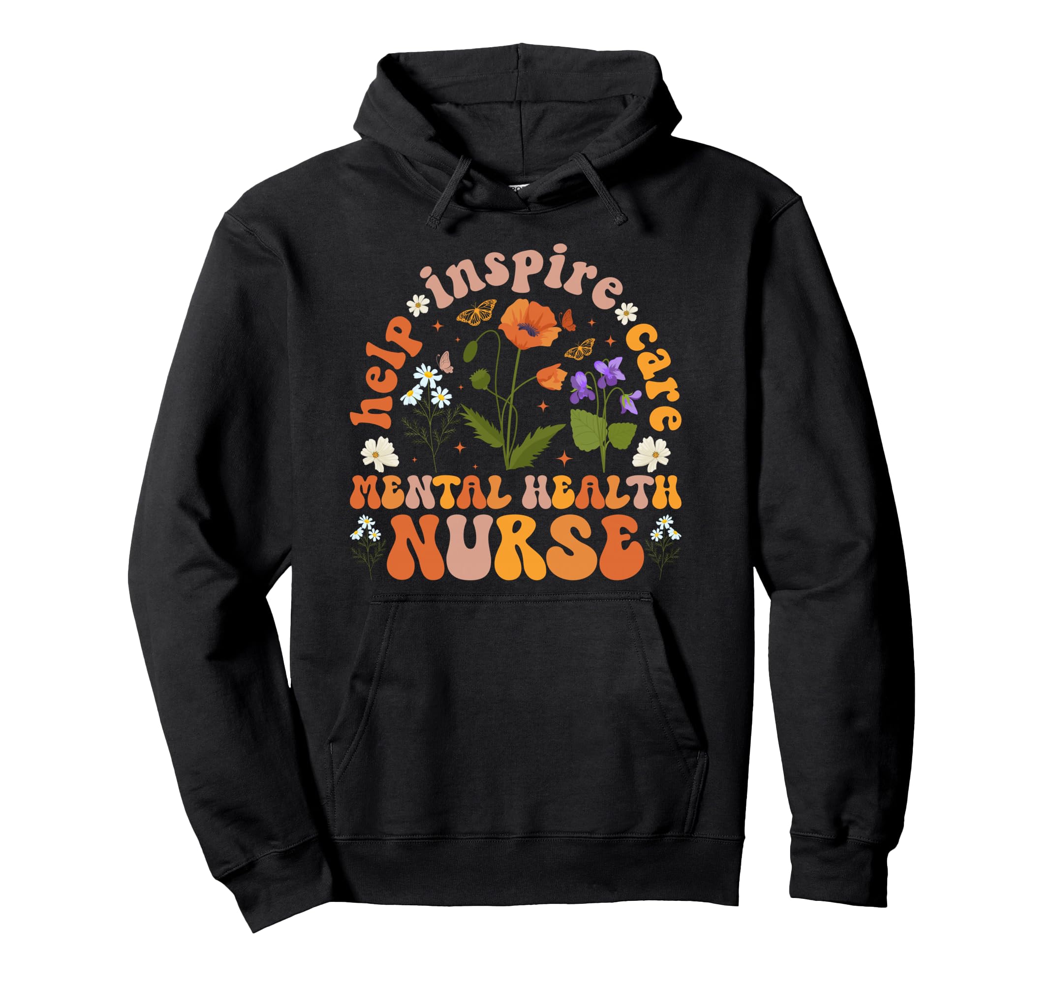 Mental Health Nurse Help Inspire Mental Hoodie - Trendy Graphic for Adults - T-Shirt, Sweatshirt, Hoodie