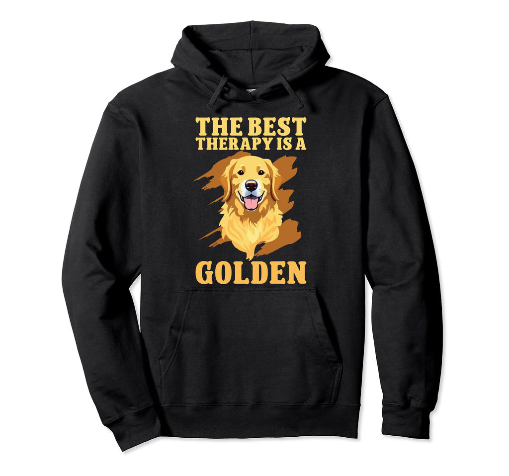 Best Therapy Is Golden Retriever Hoodie - Casual Everyday Wear Men Women - T-Shirt, Sweatshirt, Hoodie