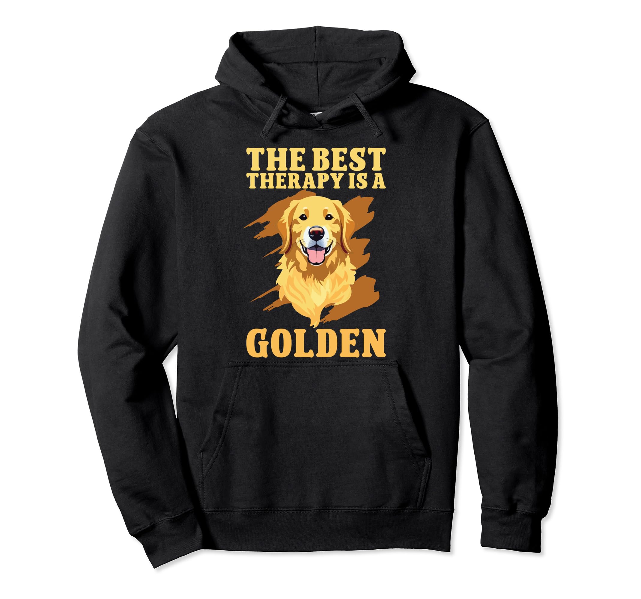 Best Therapy Is Golden Retriever Hoodie - Casual Everyday Wear Men Women - T-Shirt, Sweatshirt, Hoodie