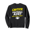 Football Aunt Funny Sweatshirt - Trendy Graphic Men Women - T-Shirt, Sweatshirt, Hoodie
