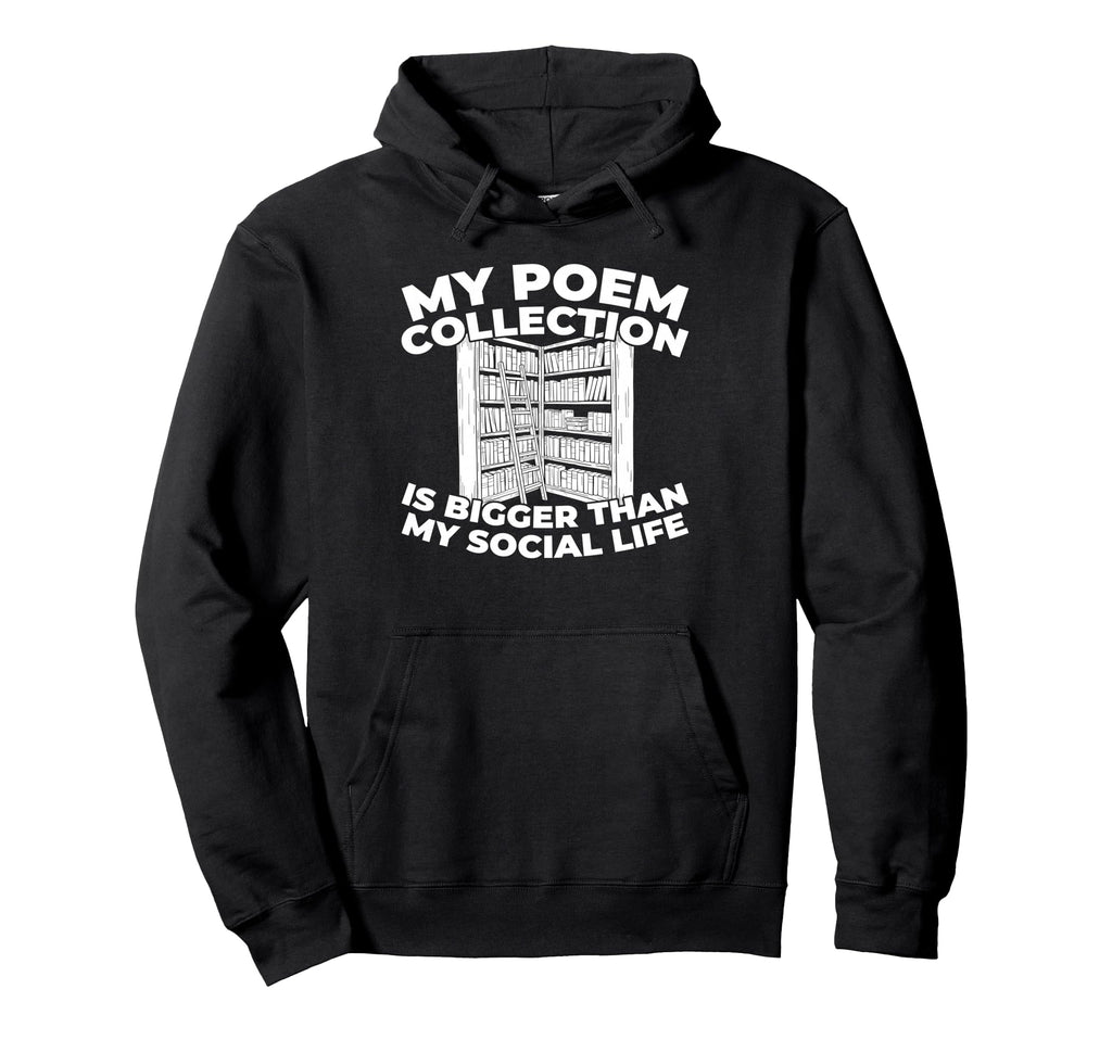 Poetry Literature Creative Writing Hoodie - Custom Art Print for Adults - T-Shirt, Sweatshirt, Hoodie