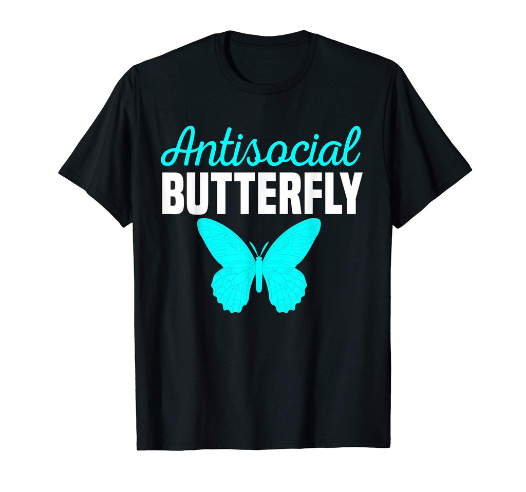 Funny Antisocial Butterfly Birthday T-Shirt - Minimalist Print Men Women - T-Shirt, Sweatshirt, Hoodie