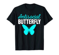 Funny Antisocial Butterfly Birthday T-Shirt - Minimalist Print Men Women - T-Shirt, Sweatshirt, Hoodie