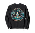 Inhale Future Exhale Past Yoga Sweatshirt - Novelty Apparel Unisex - T-Shirt, Sweatshirt, Hoodie