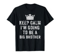 I Cant Keep Calm Im Going To Be Big T-Shirt - Trendy Graphic Men Women - T-Shirt, Sweatshirt, Hoodie