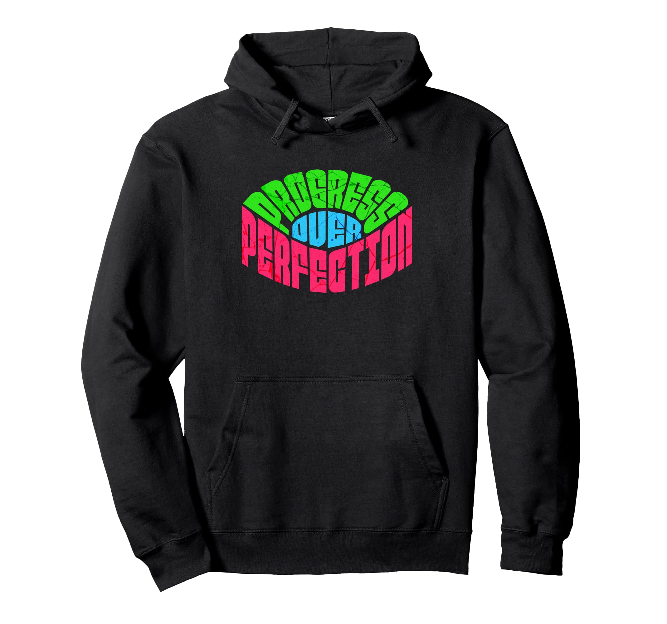 Progress Over Perfection Word Art Hoodie - Custom Art Print for Adults - T-Shirt, Sweatshirt, Hoodie