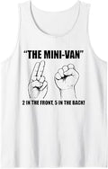 The Minivan 2 in The Front 5 in The Back Funny Humor Joke Tank Top Unisex T-shirt, Sweatshirt, Hoodie, Long Sleeve Tee - T-Shirt, Sweatshirt, Hoodie