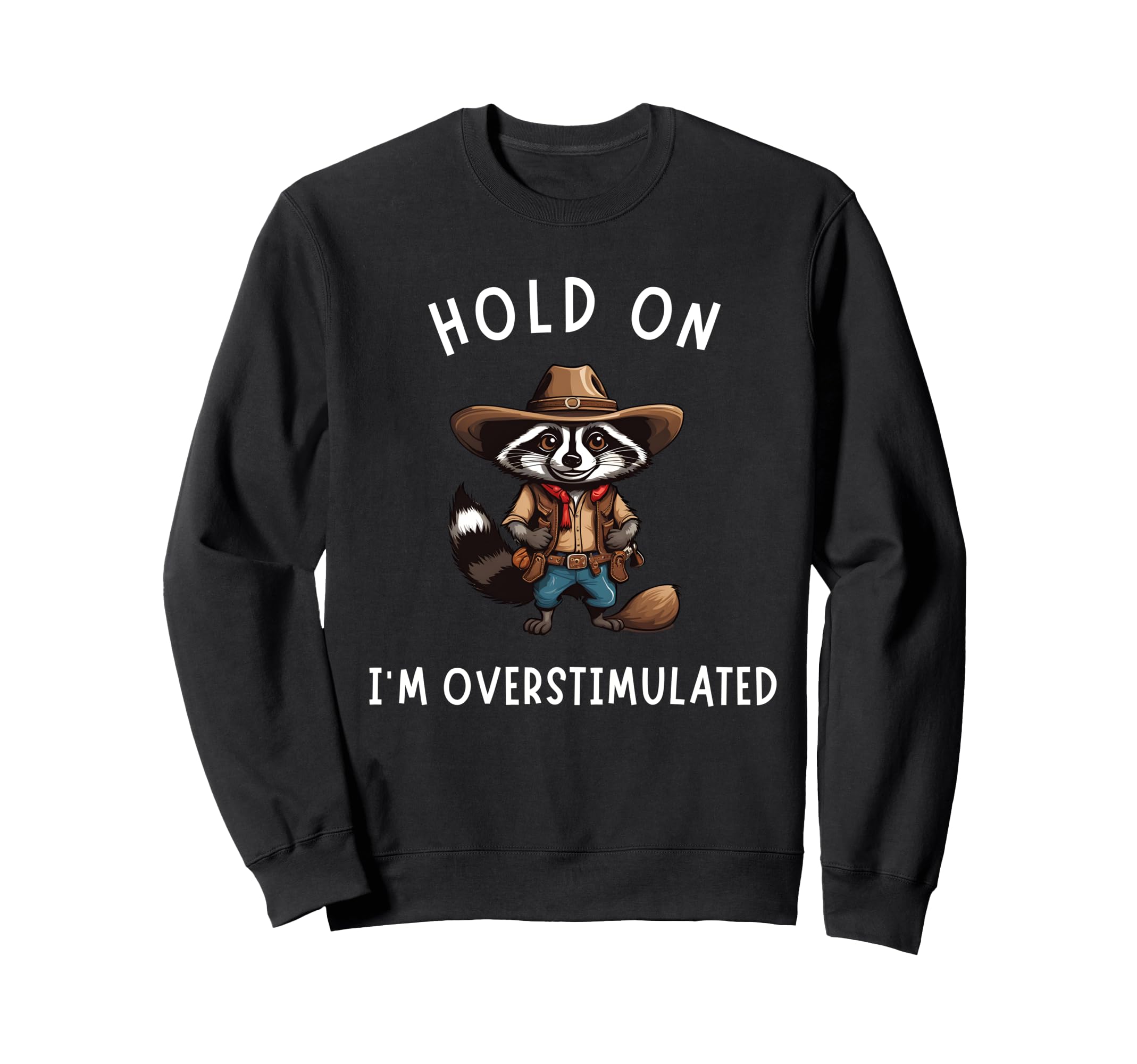 Overwhelmed Multitasker Needing T-Shirt - Casual Everyday Wear Unisex - T-Shirt, Sweatshirt, Hoodie