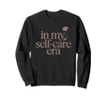 My Self Care Era Minimalist Sweatshirt - Novelty Apparel for Adults - T-Shirt, Sweatshirt, Hoodie