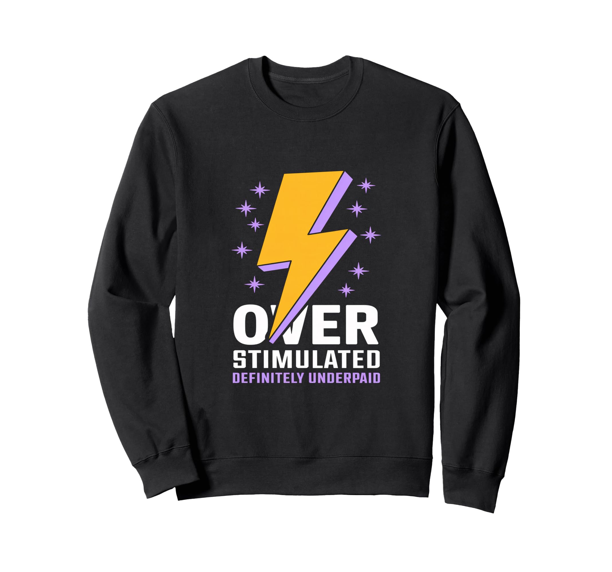 Probably Overstimulated Definitely Sweatshirt - Streetwear Style Men Women - T-Shirt, Sweatshirt, Hoodie