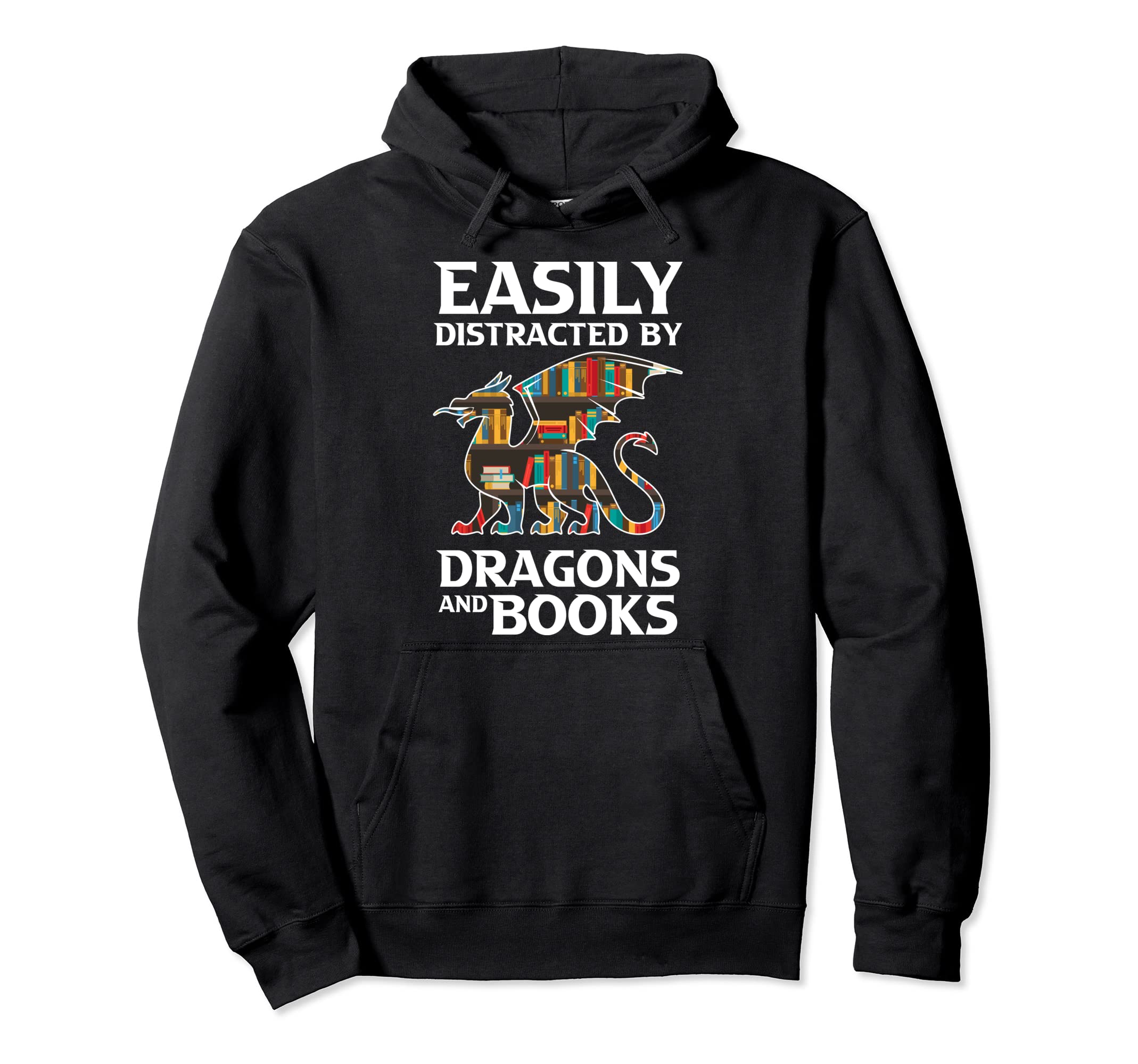 Easily Distracted Dragons And Books Hoodie - Custom Art Print Unisex - T-Shirt, Sweatshirt, Hoodie