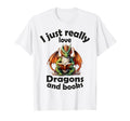 I Just Really Love Dragons And Books T-Shirt - Aesthetic Graphic for Adults - T-Shirt, Sweatshirt, Hoodie