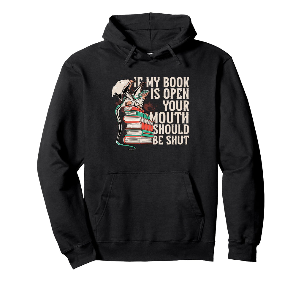 Dragon Reading If My Book Is Open Your Hoodie - Minimalist Print Unisex - T-Shirt, Sweatshirt, Hoodie