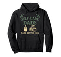 Self Care Dad Spa Day Mens Wellness Hoodie - Fun Novelty Design for Adults - T-Shirt, Sweatshirt, Hoodie