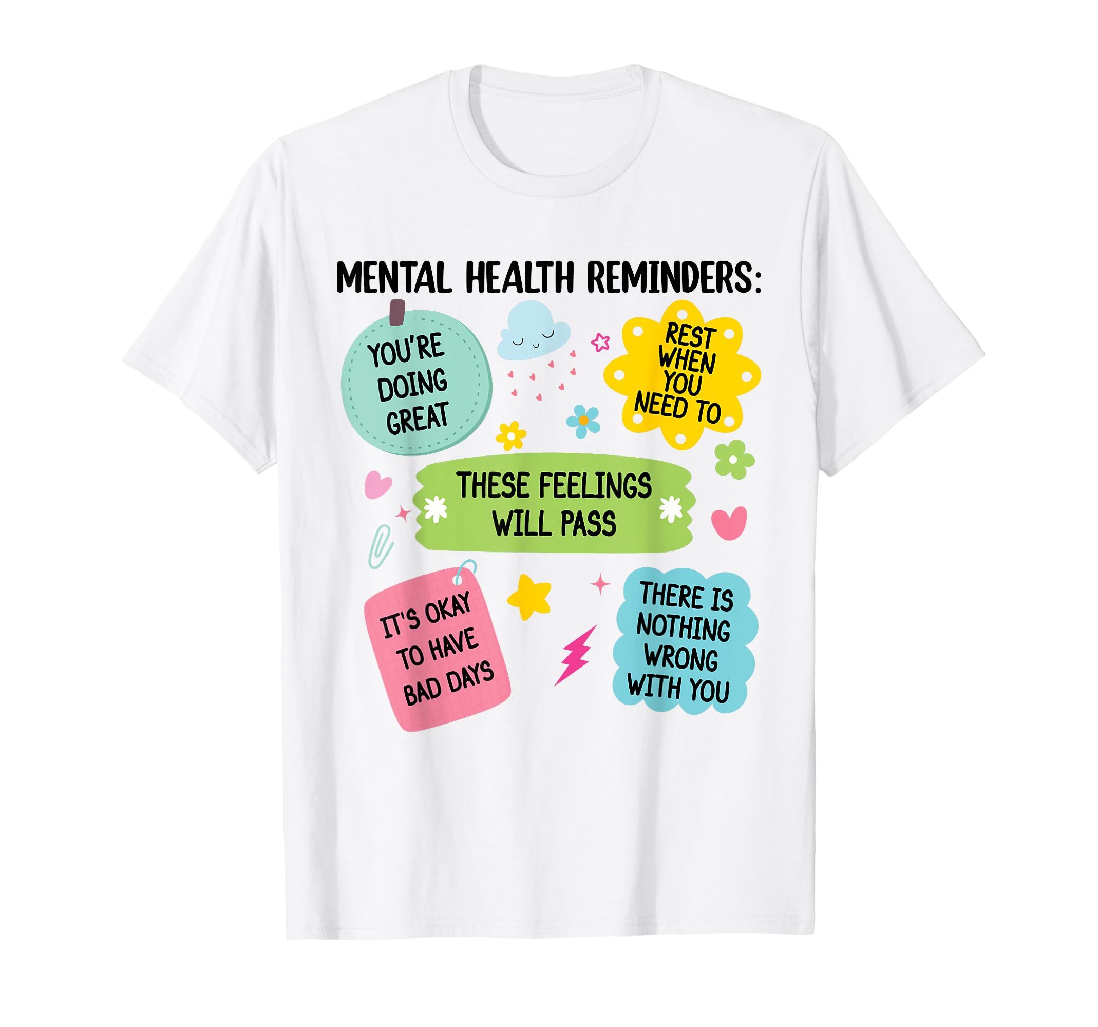 Mental Health Reminders Note To T-Shirt - Fun Novelty Design Men Women - T-Shirt, Sweatshirt, Hoodie