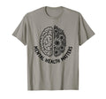 Mental Health Matters Mental Health T-Shirt - Fun Novelty Design Men Women - T-Shirt, Sweatshirt, Hoodie
