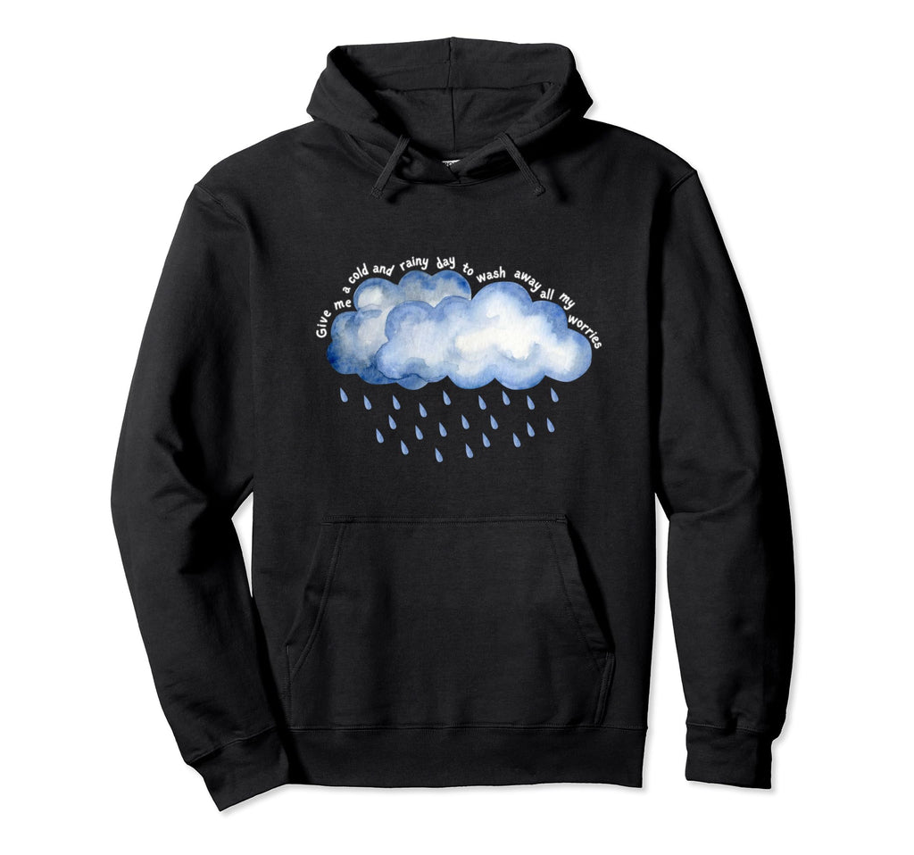 Cold And Rainy Mental Health Hoodie - Casual Everyday Wear Men Women - T-Shirt, Sweatshirt, Hoodie